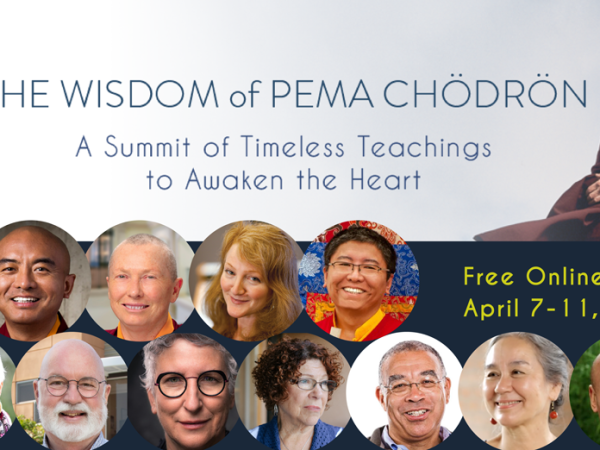 You’re Invited: FREE Wisdom of Pema Chödrön Online Summit